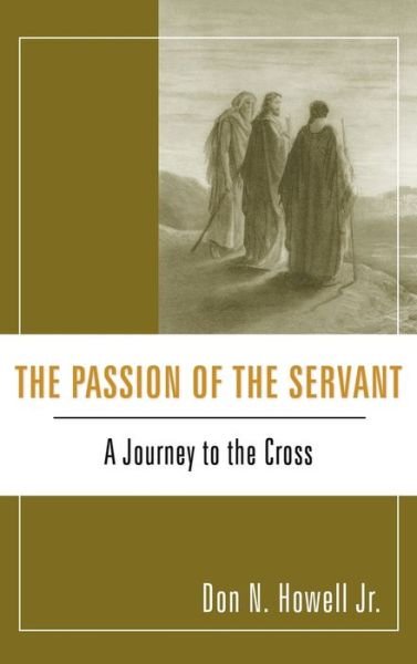 Cover for Howell, Don N., Jr. · Passion of the Servant (Book) (2009)