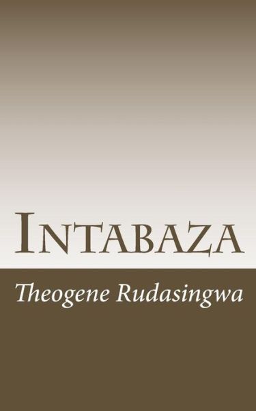 Cover for Theogene Rudasingwa · Intabaza (Paperback Book) (2014)