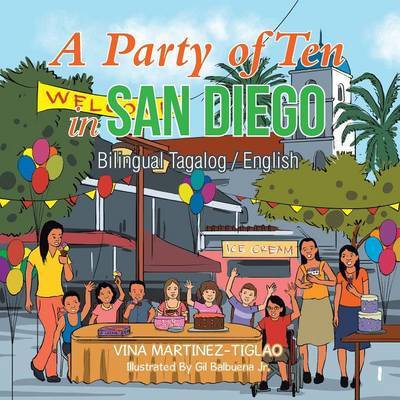 Cover for Vina Martinez-tiglao · A Party of Ten in San Diego: Bilingual Tagalog / English (Paperback Book) (2015)