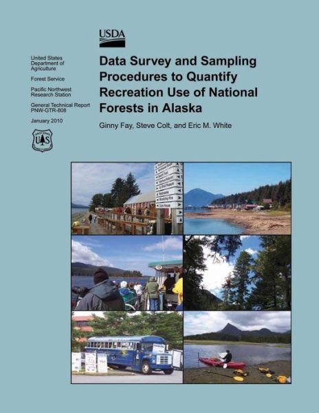 Cover for United States Department of Agriculture · Data Survey and Sampling Procedures to Quantify Recreation Use of National Forests in Alaska (Paperback Book) (2015)