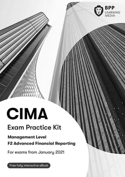 Cover for BPP Learning Media · CIMA F2 Advanced Financial Reporting: Exam Practice Kit (Paperback Book) (2020)