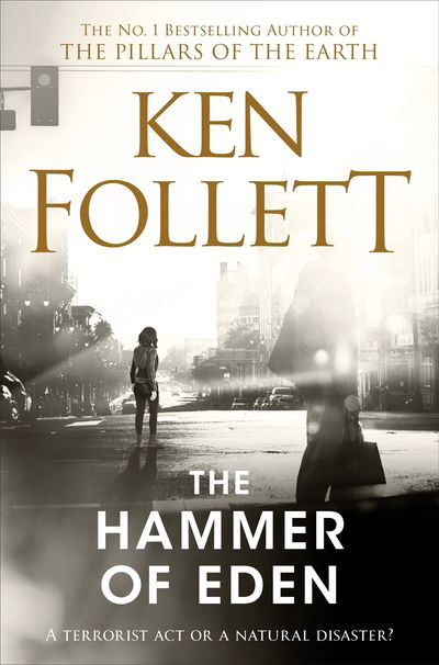 The Hammer of Eden - Ken Follett - Kirjat - Pan Macmillan - 9781509864324 - torstai 30. toukokuuta 2019