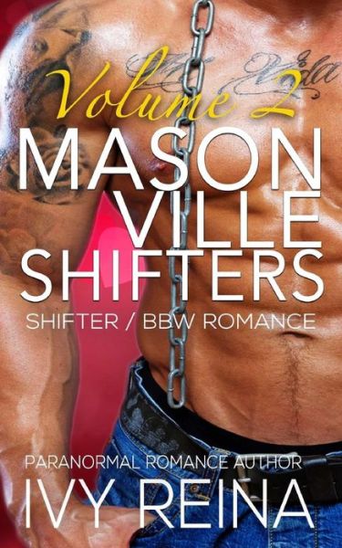 Ivy Reina · Masonville Shifters Volume 2: Shifter / Bbw Romance (Paperback Book) (2015)