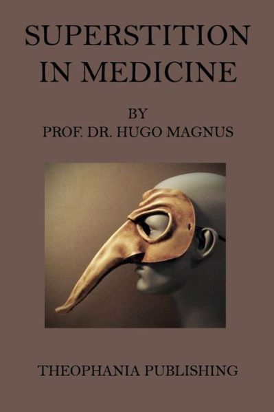 Cover for Hugo Magnus · Superstition in Medicine (Paperback Book) (2015)