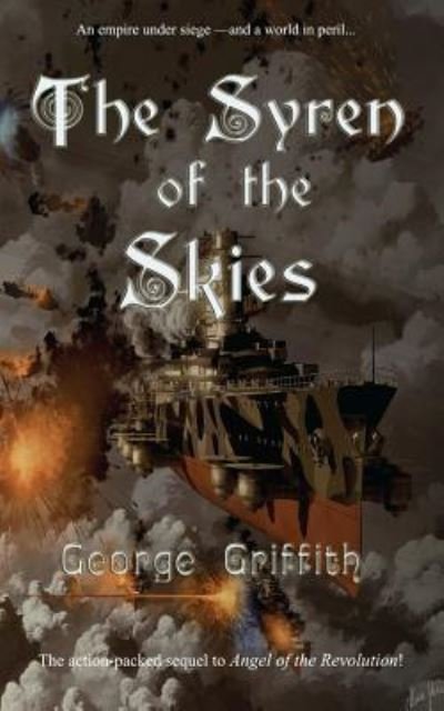 Cover for George Griffith · The Syren of the Skies (Pocketbok) (2016)