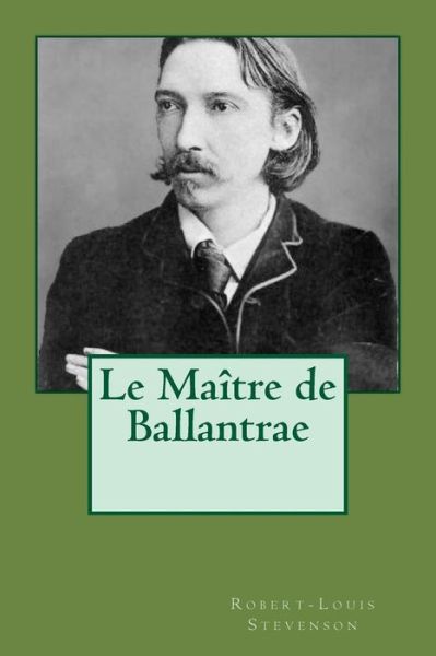 Cover for Robert-Louis Stevenson · Le Maitre de Ballantrae (Paperback Book) (2016)