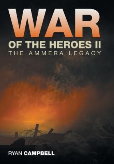 Cover for Ryan Campbell · War of the Heroes II (Hardcover Book) (2016)