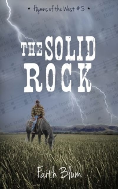 Cover for Faith Blum · The Solid Rock (Hymns of the West) (Volume 5) (Buch) (2016)