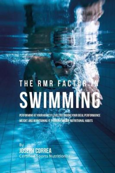 Cover for Correa (Certified Sports Nutritionist) · The RMR Factor in Swimming (Paperback Book) (2016)