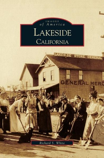 Cover for Richard S White · Lakeside California (Hardcover Book) (2002)
