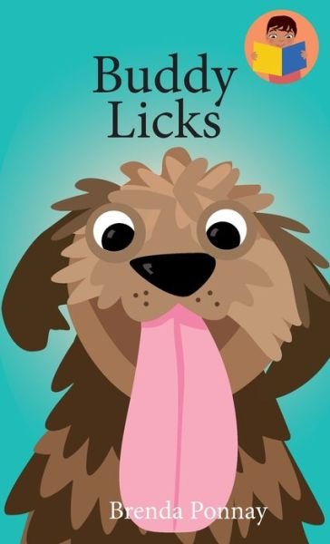 Buddy Licks - Brenda Ponnay - Books - Xist Publishing - 9781532435324 - September 30, 2022