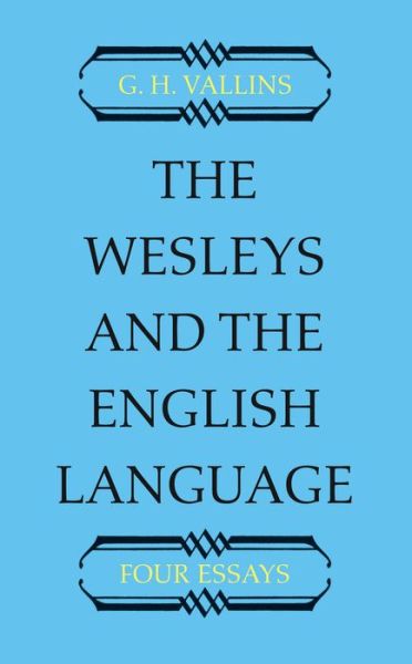 Cover for G. H. Vallins · Wesleys and the English Language (Book) (2018)