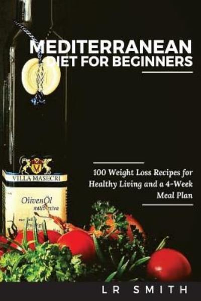 Cover for Lr Smith · Mediterranean Diet for Beginners (Paperback Book) (2016)