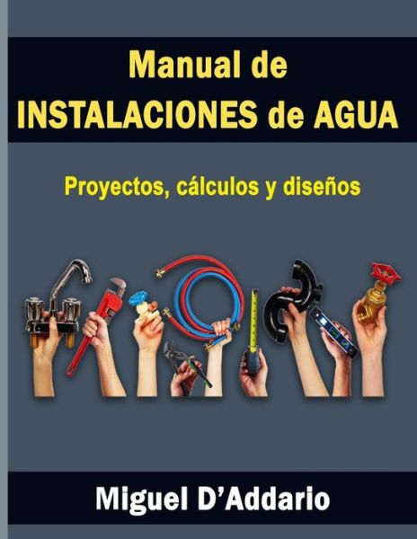 Cover for Miguel D'Addario · Manual de Instalaciones de Agua (Paperback Book) (2016)