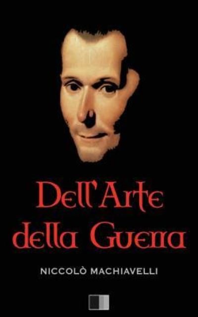 Cover for Nicolo Machiavelli · Dell'arte della guerra (Annotated) (Paperback Bog) (2016)