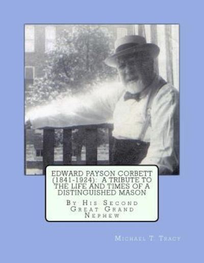 Edward Payson Corbett - Michael T Tracy - Boeken - Createspace Independent Publishing Platf - 9781537711324 - 16 september 2016