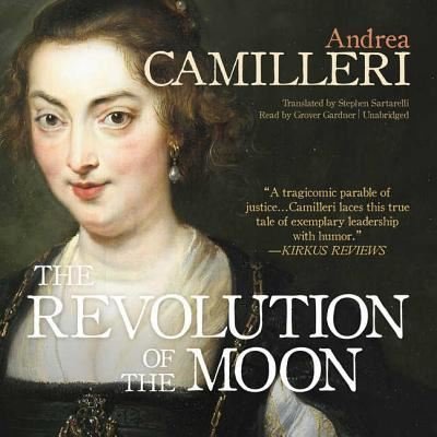 Cover for Andrea Camilleri · The Revolution of the Moon (CD) (2018)