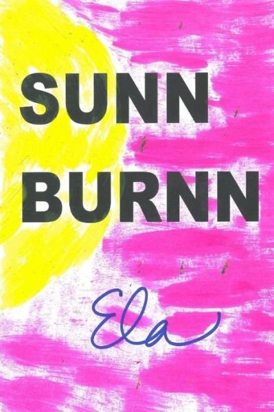 Cover for Ela · Sunn Burnn (Paperback Book) (2017)