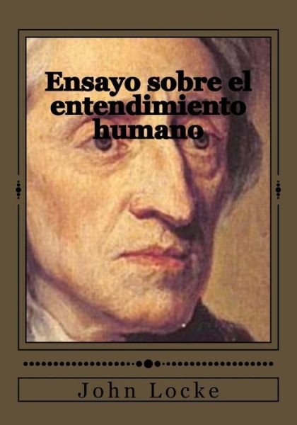 Cover for John Locke · Ensayo Sobre El Entendimiento Humano (Paperback Bog) (2017)