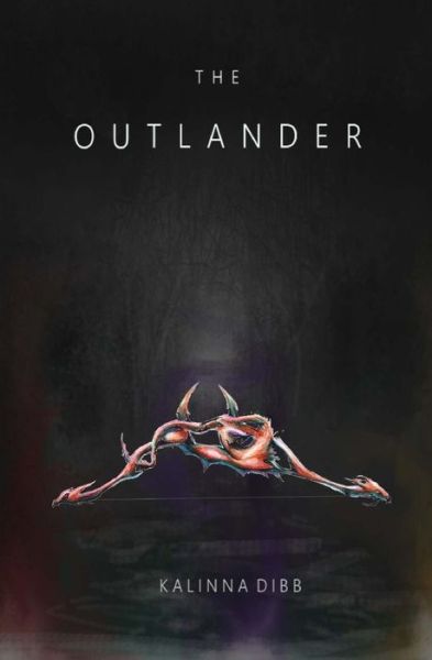 Cover for Kalinna L Dibb · The Outlander (Paperback Book) (2017)