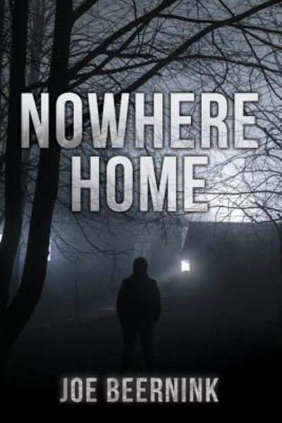 Joe Beernink · Nowhere Home (Taschenbuch) (2017)