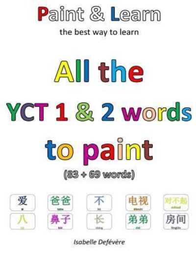 Cover for Isabelle Defévère · All the YCT 1 &amp; 2 words to paint (Paperback Book) (2017)