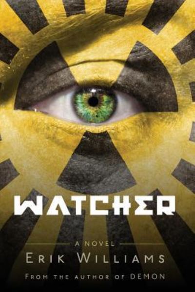 Watcher (The Fallen) (Volume 3) - Erik Williams - Książki - CreateSpace Independent Publishing Platf - 9781548052324 - 19 czerwca 2017