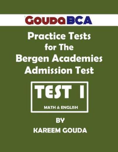 Cover for Kareem Gouda · Gouda BCA Practice Tests for The Bergen Academies Admission Test (Pocketbok) (2017)