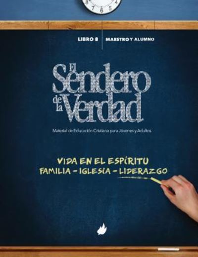 Cover for Ana Zoila Díaz · El Sendero de la Verdad, Libro 8 (Paperback Book) (2016)