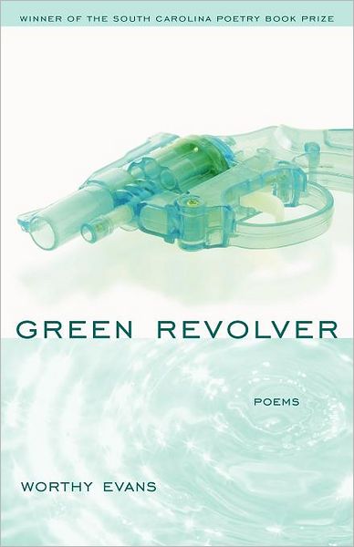 Cover for Worthy Evans · Green Revolver (Paperback Book) (2010)