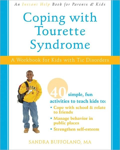 Cover for Sandra Buffolano · Coping with Tourette Syndrome: A Workbook for Kids with Tic Disorders (Paperback Book) (2012)