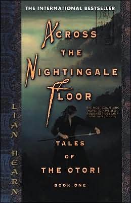 Cover for Lian Hearn · Across the Nightingale Floor (Tales of the Otori, Book 1) (Pocketbok) [First Edition First Printing,cover Torn edition] (2003)