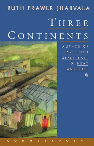 Three Continents - Ruth Prawer Jhabvala - Boeken - The Perseus Books Group - 9781582430324 - 16 juli 1999
