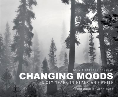 Cover for Alan Ross · Changing Moods: Sixty Years in Black and White (Inbunden Bok) (2021)