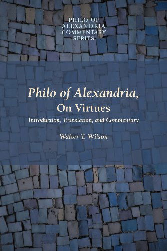 Cover for Walter T. Wilson · Philo of Alexandria, On Virtues (Paperback Book) (2012)