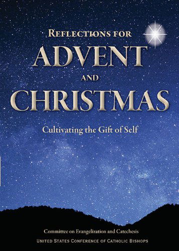 Cover for United States Conference of Catholic Bishops · Reflections for Advent and Christmas: Cultivating the Gift of Self (Paperback Book) (2010)