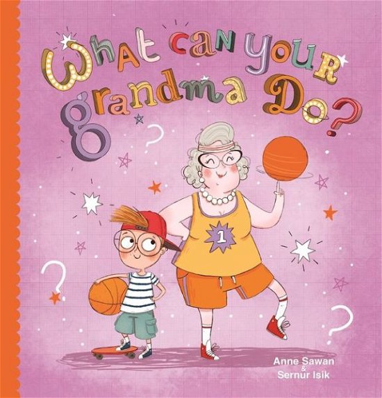 Cover for Anne Sawan · What Can Your Grandma Do? (Hardcover Book) (2017)