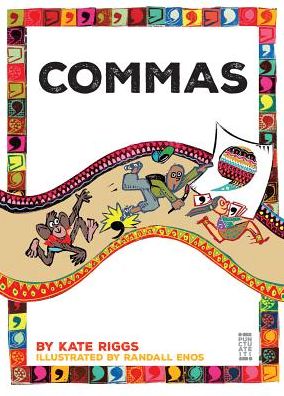 Cover for Kate Riggs · Commas (Hardcover Book) (2016)