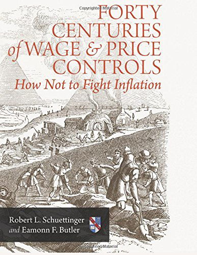 Cover for Eamonn F. Butler · Forty Centuries of Wage and Price Controls: How Not to Fight Inflation (Taschenbuch) (2014)