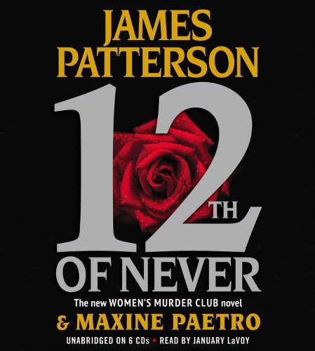 Cover for Maxine Paetro · 12th of Never (Women's Murder Club) (Audiobook (CD)) [Unabridged edition] (2013)
