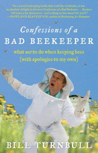 Cover for Bill Turnbull · Confessions of a Bad Beekeeper (Pocketbok) [Reprint edition] (2011)