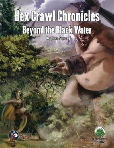 Cover for John M Stater · Hex Crawl Chronicles 3: Beyond the Black Water - Swords &amp; Wizardry (Paperback Book) (2018)
