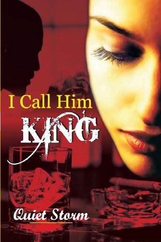 Cover for Quiet Storm · I Call Him King (Paperback Book) (2013)