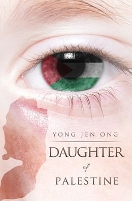 Cover for Yong Jen Ong · Daughter of Palestine (Hardcover Book) (2020)