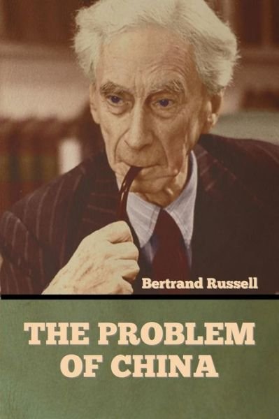 Cover for Bertrand Russell · The Problem of China (Pocketbok) (2022)