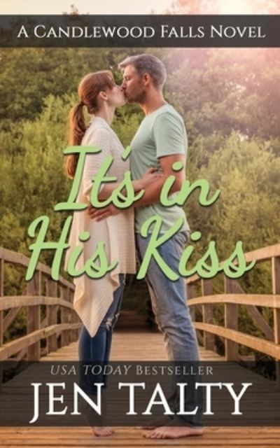 Its in His Kiss: A Candlewood Falls Novel - Falls Candlewood Falls - Books - Jupiter Press - 9781638270324 - March 30, 2022