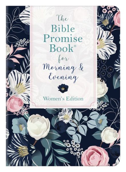 Bible Promise Book for Morning and Evening Women's Edition - JoAnne Simmons - Libros - Barbour Publishing, Incorporated - 9781643526324 - 1 de noviembre de 2020