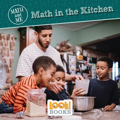 Math in the Kitchen - Joanne Mattern - Książki - Red Chair Press - 9781643711324 - 1 sierpnia 2022