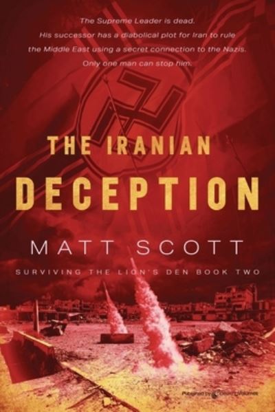Cover for Matt Scott · Iranian Deception (Bok) (2022)