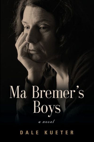 Cover for Dale Kueter · Ma Bremer's Boys (Paperback Book) (2021)